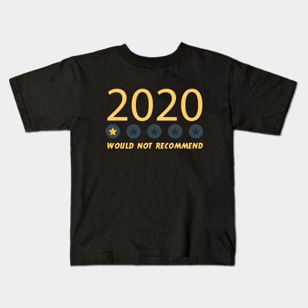 Would Not Recommend 2020 One Star Review Kids T-Shirt by potch94